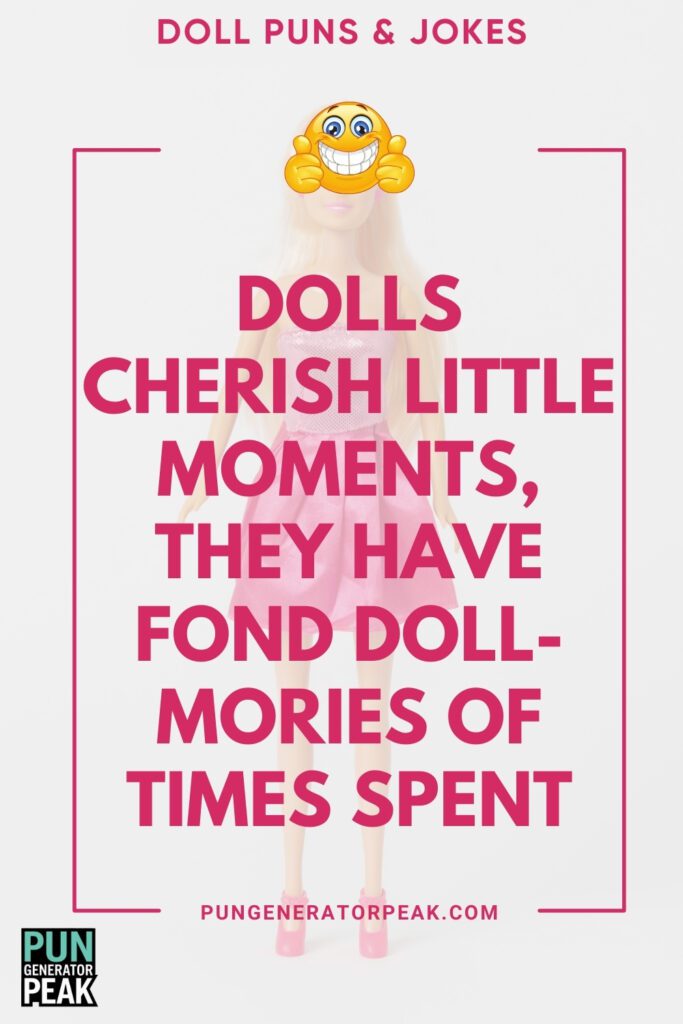 Clever Doll Puns & Jokes