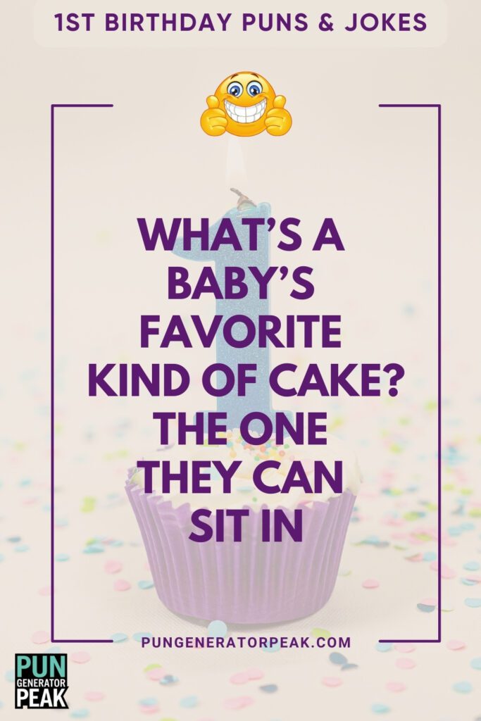 Funny 1st Birthday Puns & Jokes