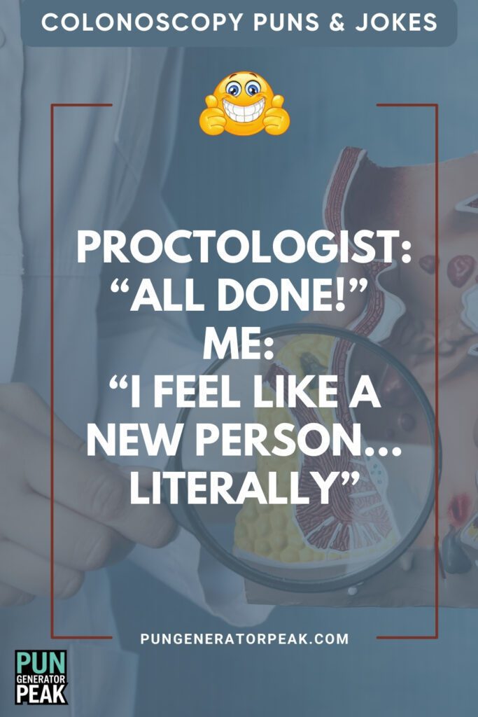 Funny Colonoscopy Puns & Jokes