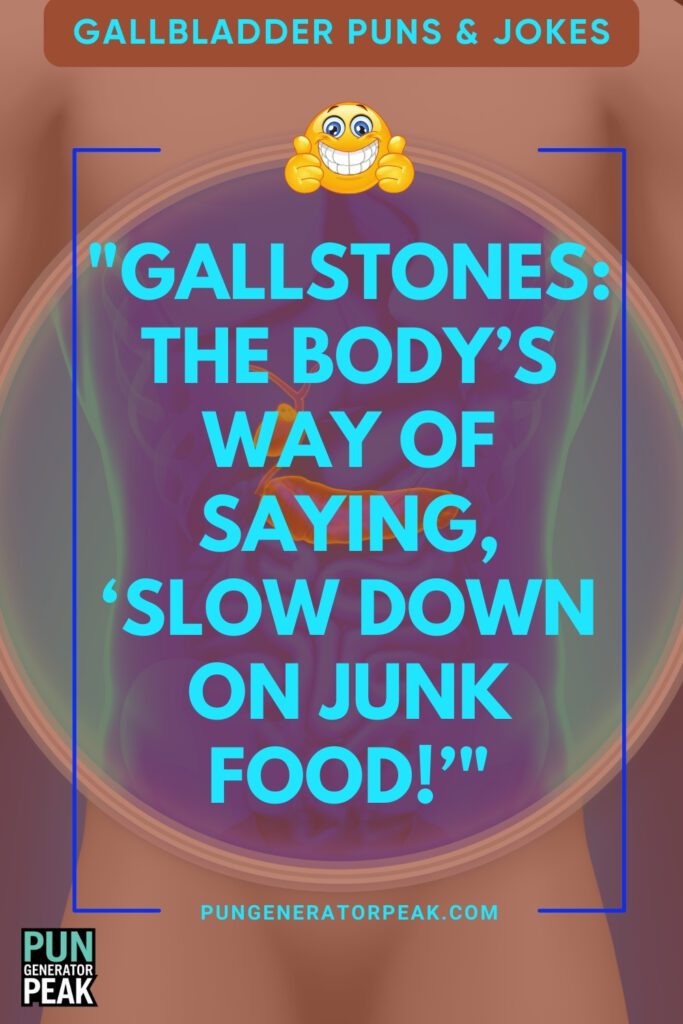 Funny Gallbladder Puns & Jokes