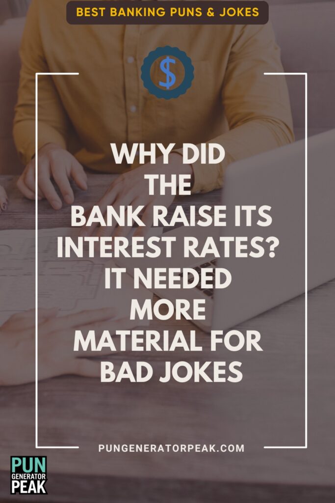 Interest Best Banking Puns & Jokes