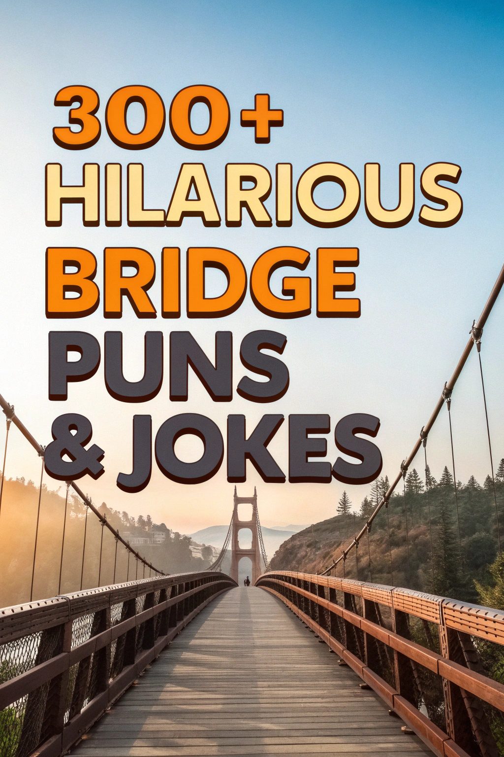 300+ Hilarious Bridge Puns & Jokes