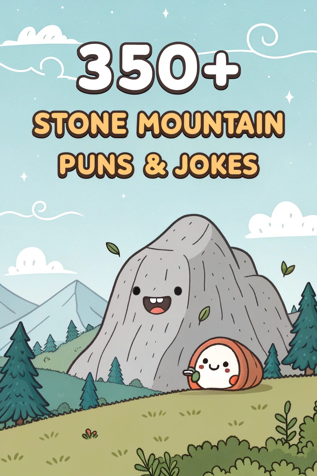 350+ Stone Mountain Puns & Jokes