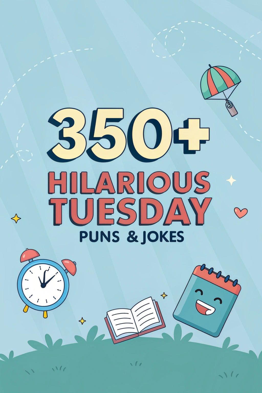 350+ Hilarious Tuesday Puns & Jokes