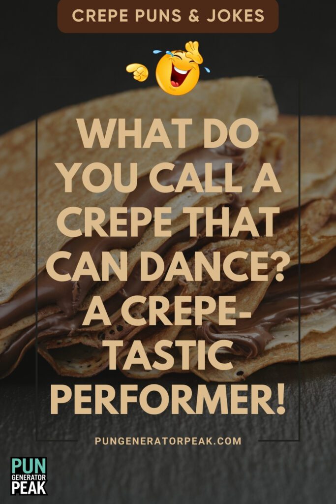 Bad Crepe Puns & Jokes