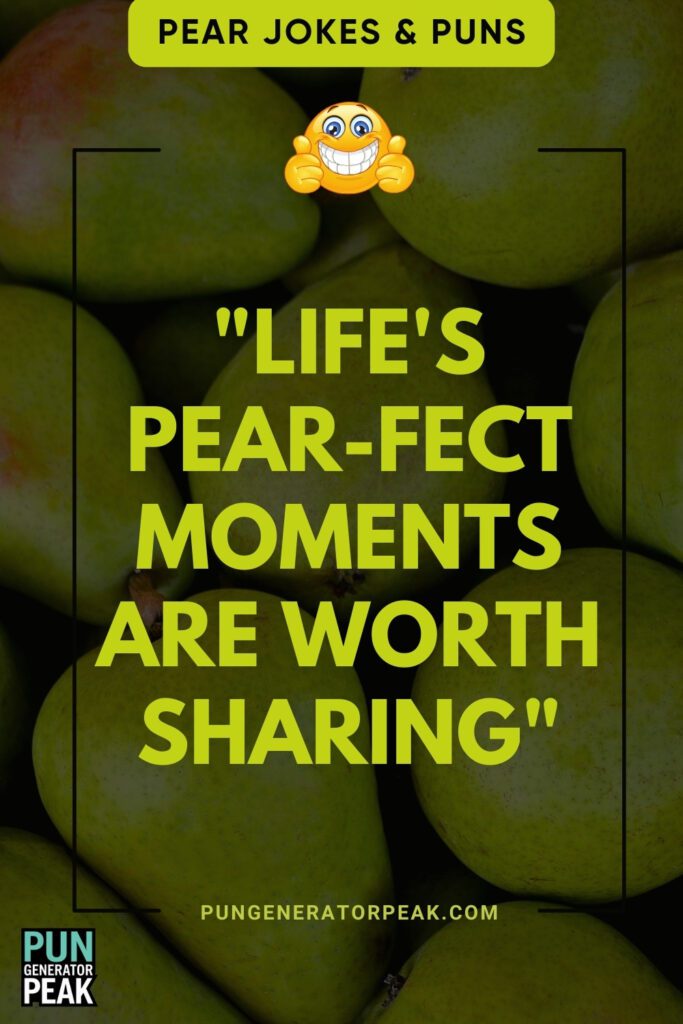 Clever Pear Jokes & Puns