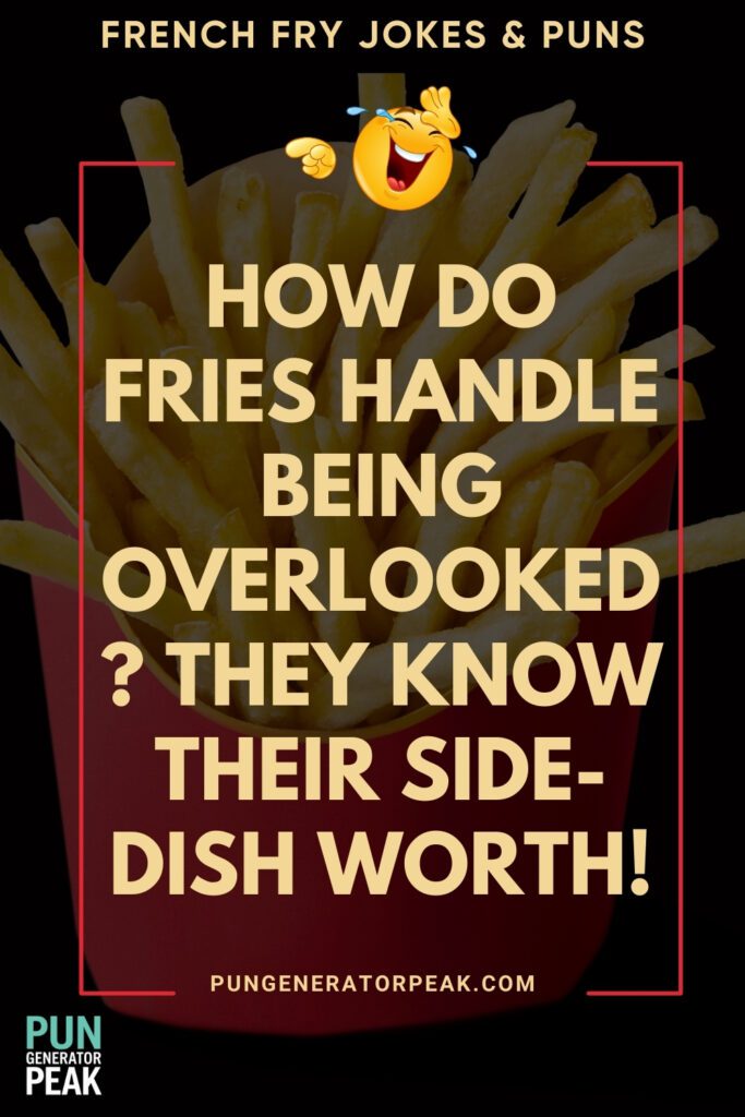 Funny French Fry Jokes & Puns