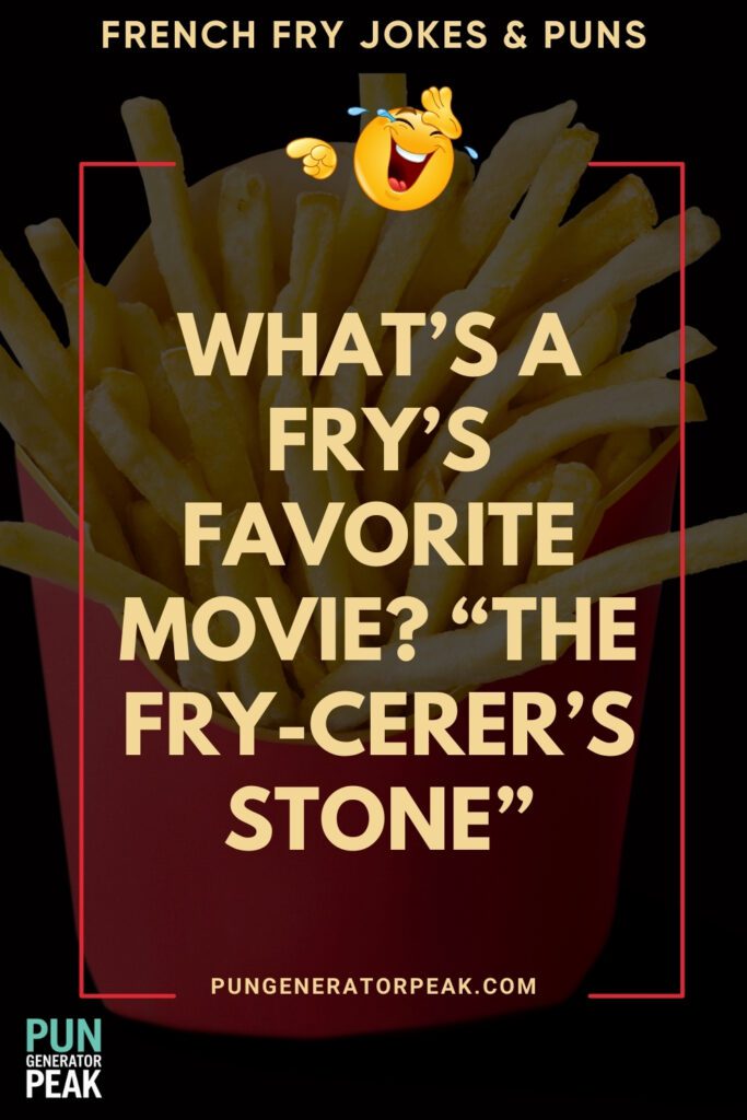 Short French Fry Jokes & Puns