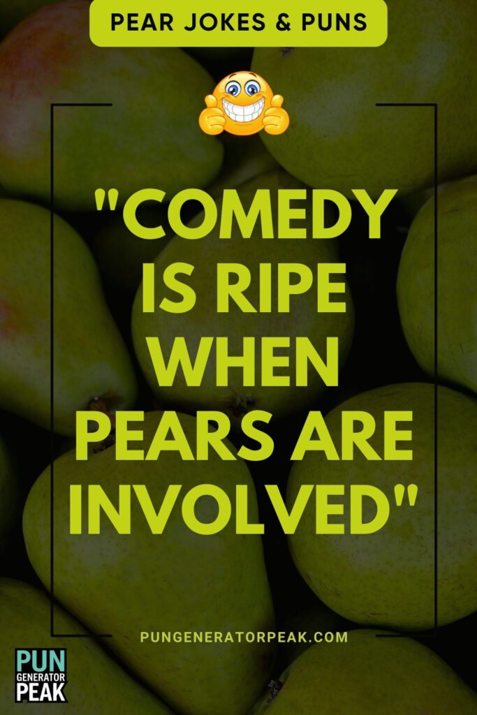 Short Pear Jokes & Puns