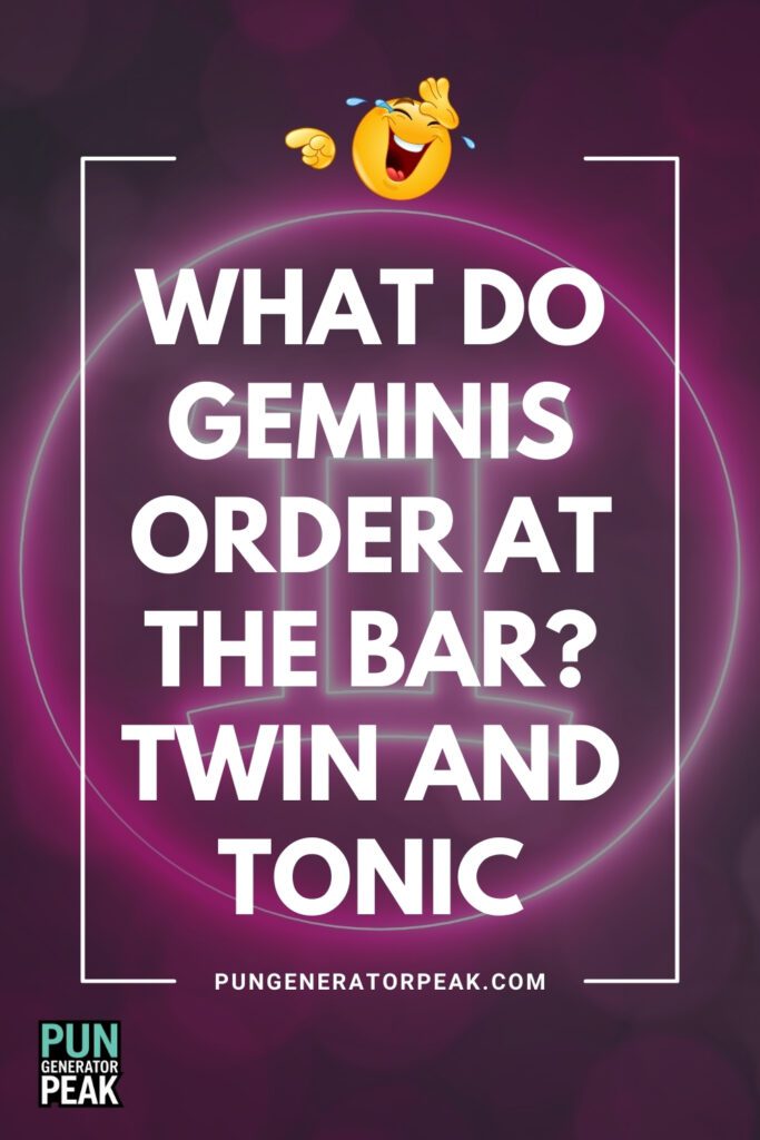 Zodiac Gemini Puns