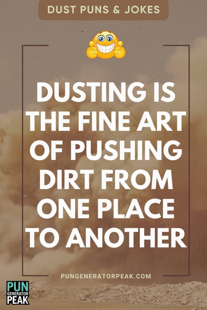 Clever Dust Puns & Jokes