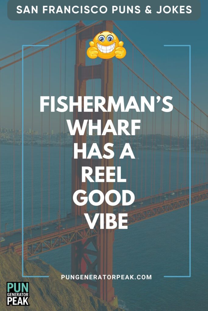 Clever San Francisco Puns & Jokes