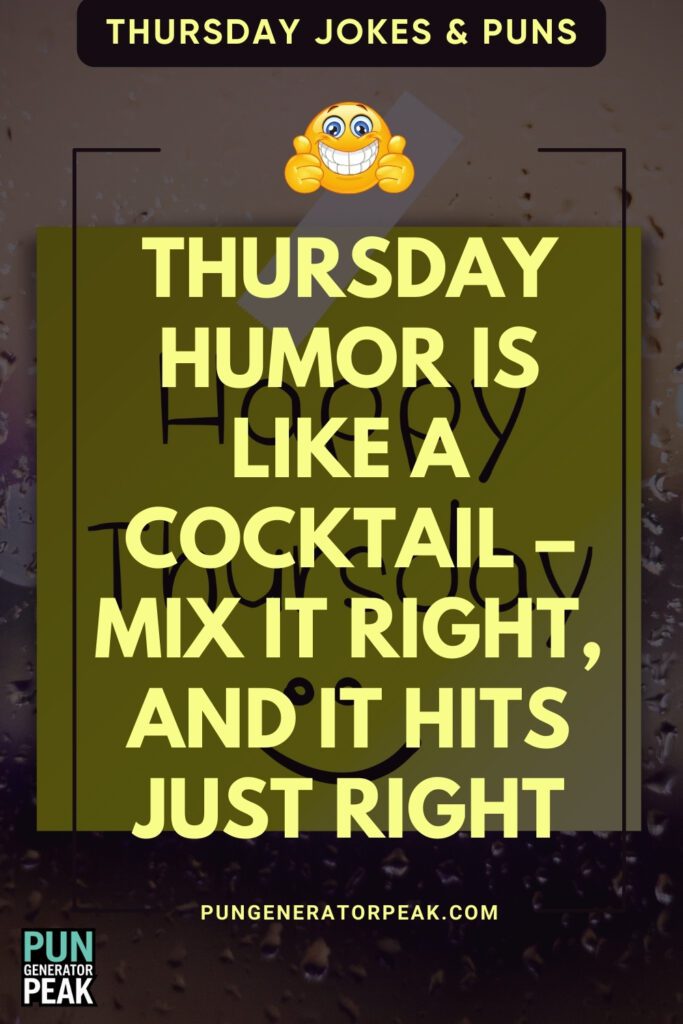 Clever Thursday Jokes & Puns