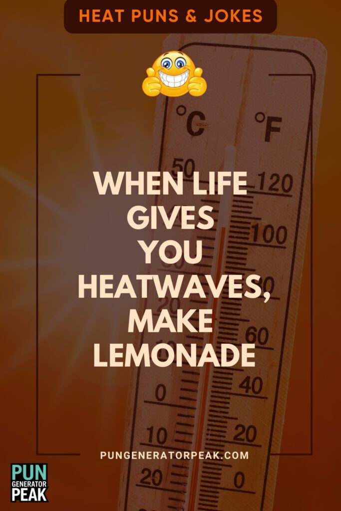 Funny Heat Puns & Jokes