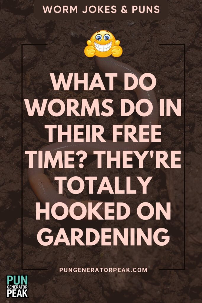 Funny Worm Jokes & Puns