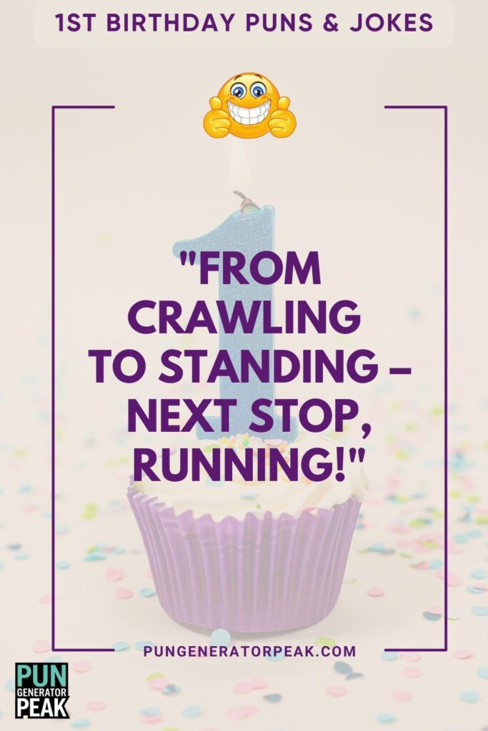 Short 1st Birthday Puns & Jokes