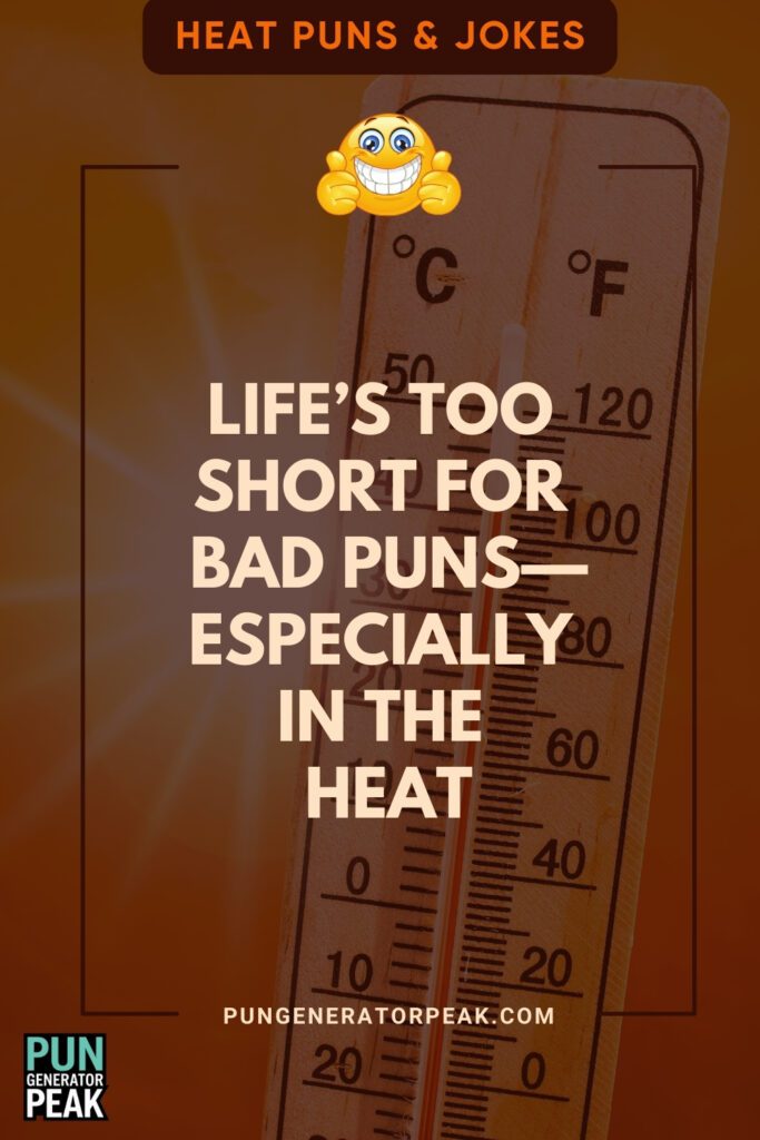 Short Heat Puns & Jokes