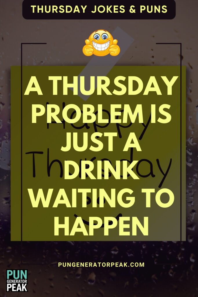 Short Thursday Jokes & Puns