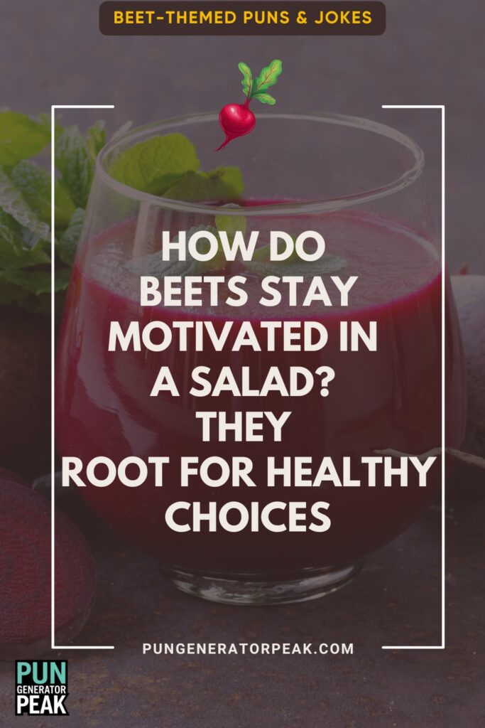 Salad Beet-Themed Puns & Jokes