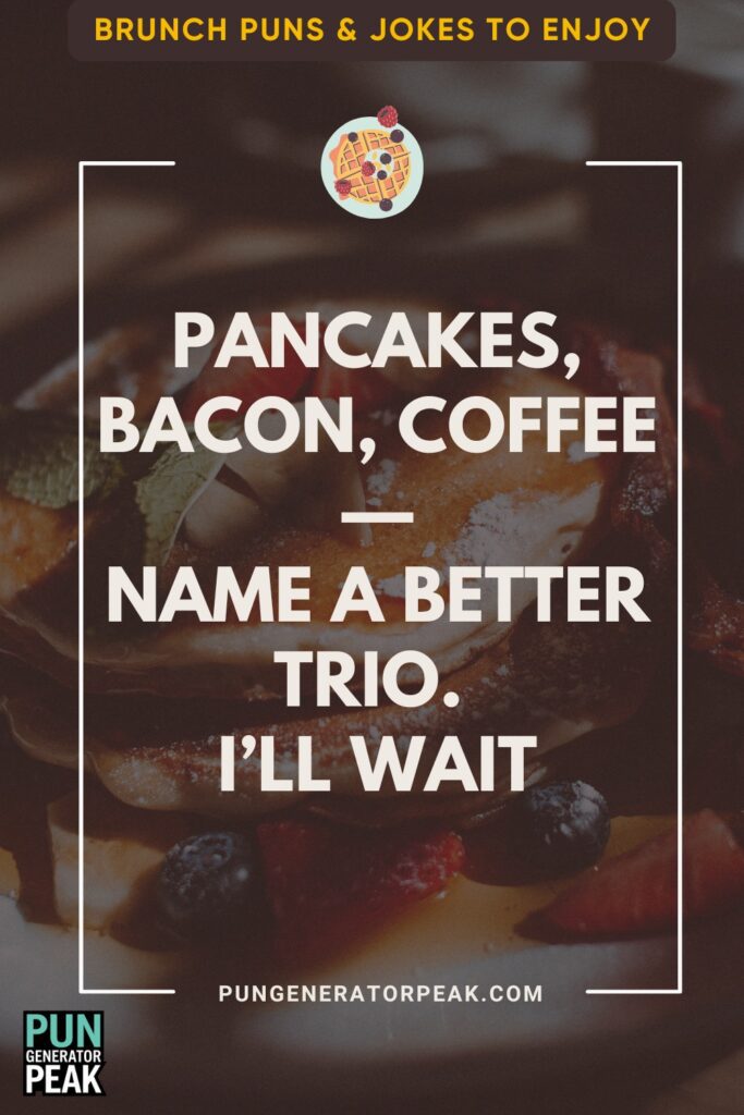 Brunch Puns & Jokes to Enjoy