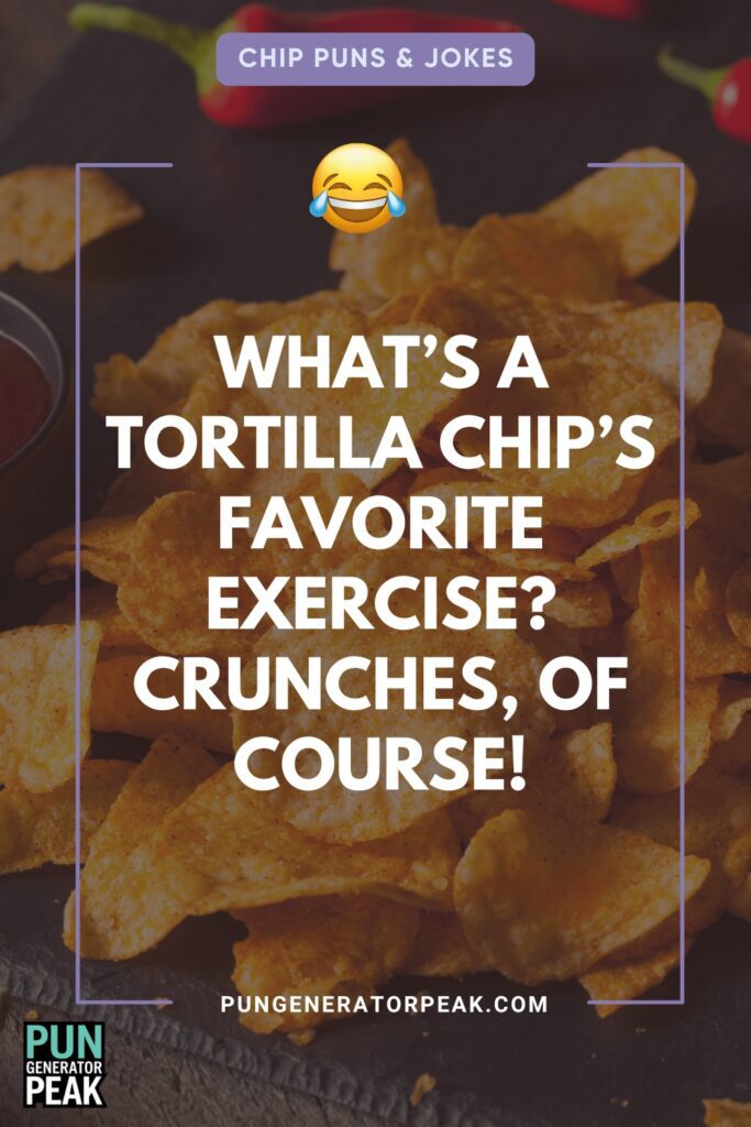 Tortilla Chip Puns: Fun Jokes to Spice Up Your Snack Time