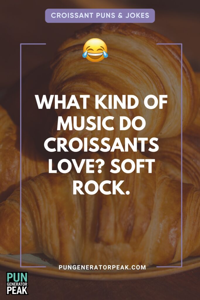 Croissant Jokes That’ll Leave You Rolling in Dough