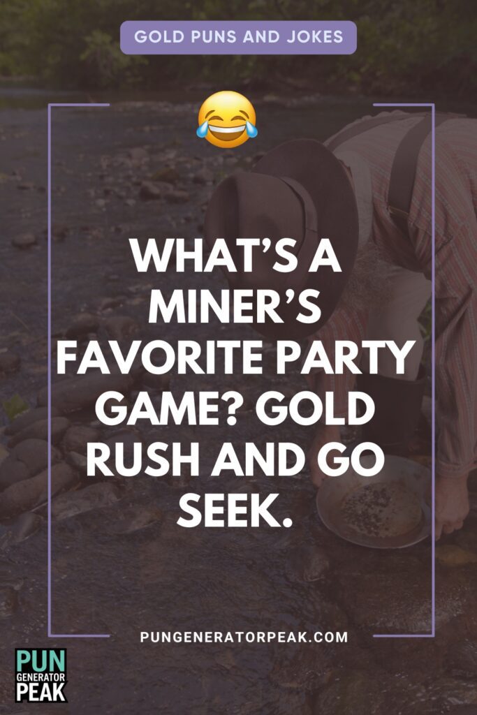 Gold Mining Jokes to Strike Your Funny Bone