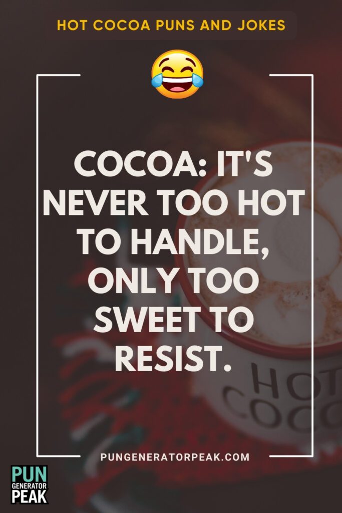 Funny Cocoa Puns to Stir Up Some Laughter