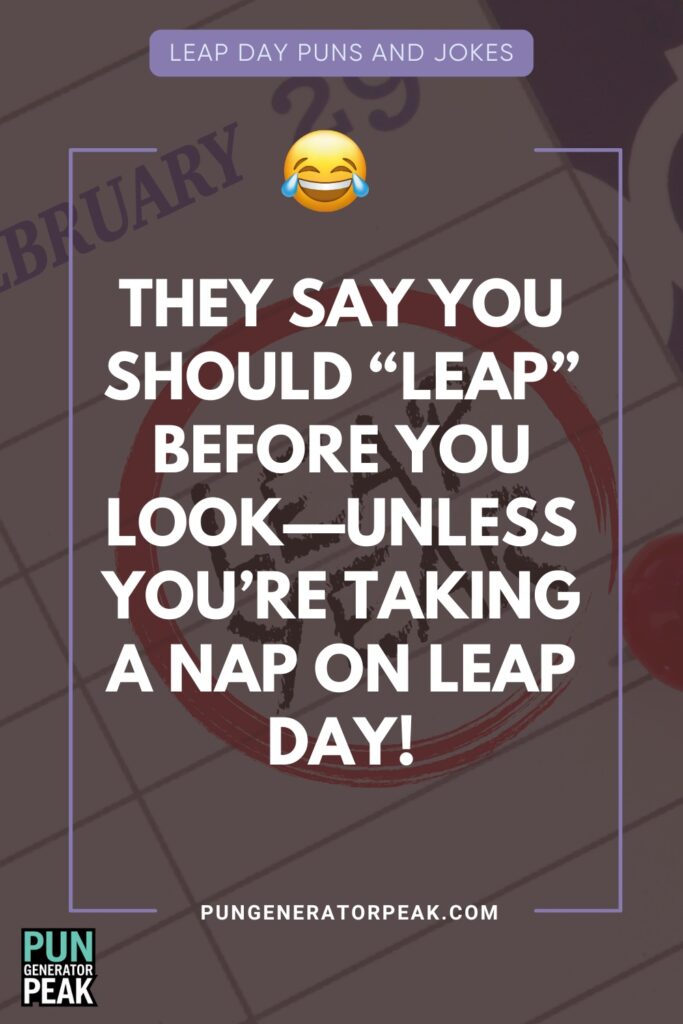 Leap Year Puns You Won't Be Able to Stop Laughing in 2025