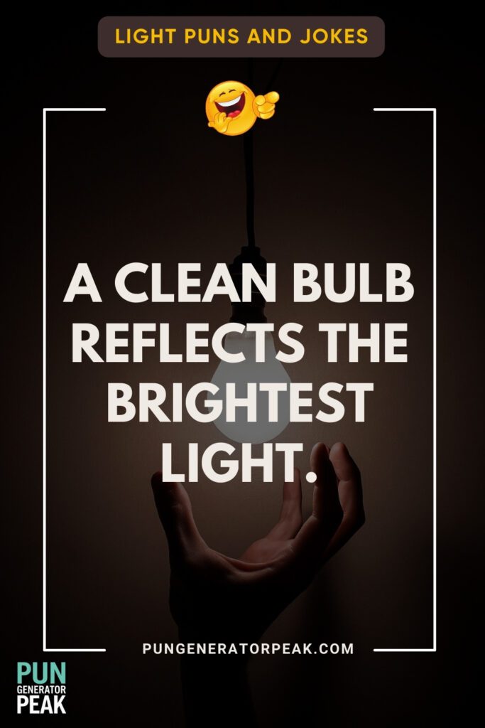 Radiant and Clean Light Puns You’ll Love to Share