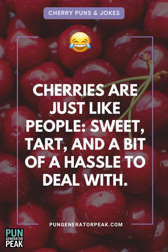 Hilarious Cherry Puns That Will Have You Laughing Out Loud