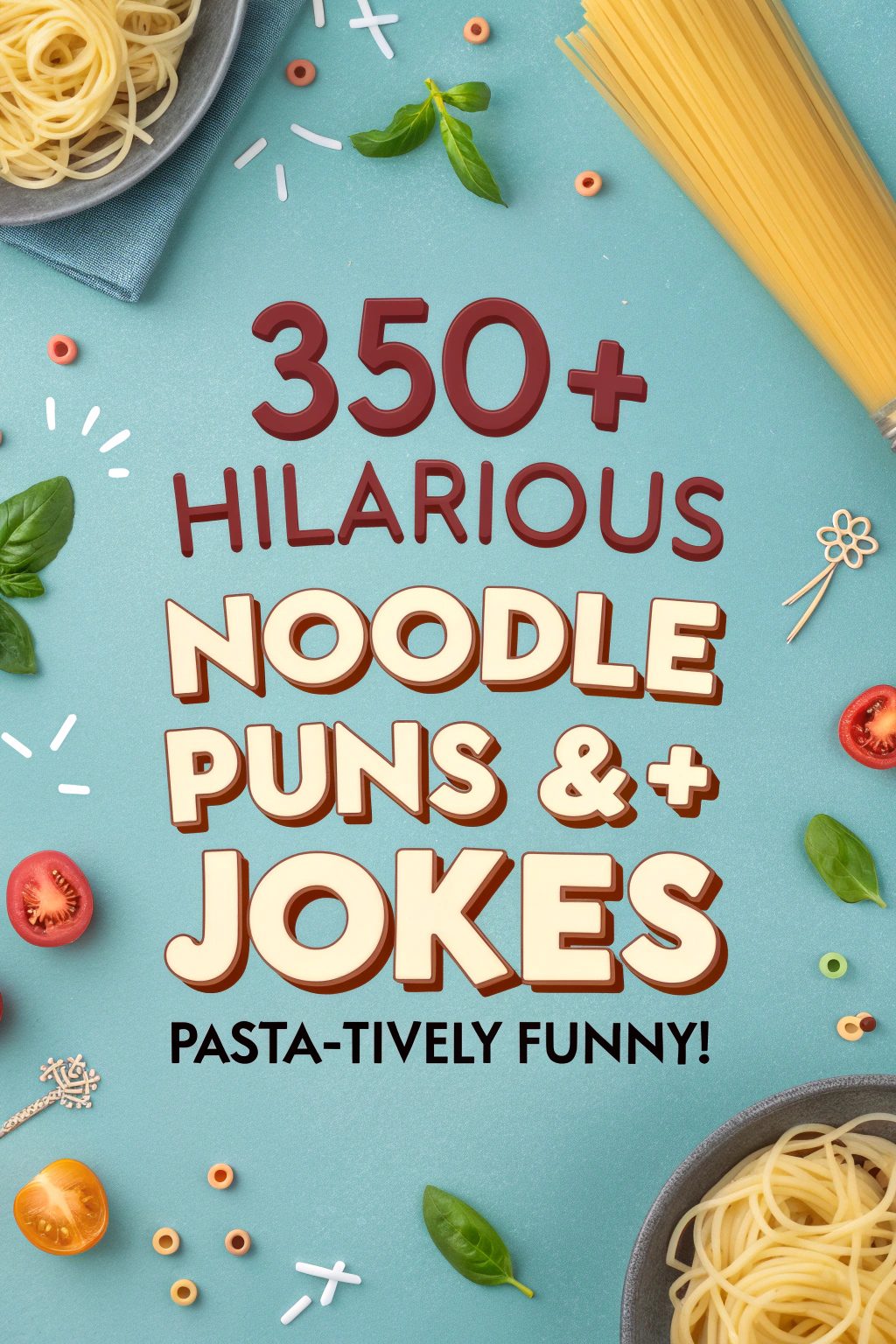 350+ Hilarious Noodle Puns & Jokes [cy] - Pasta-tively Funny!
