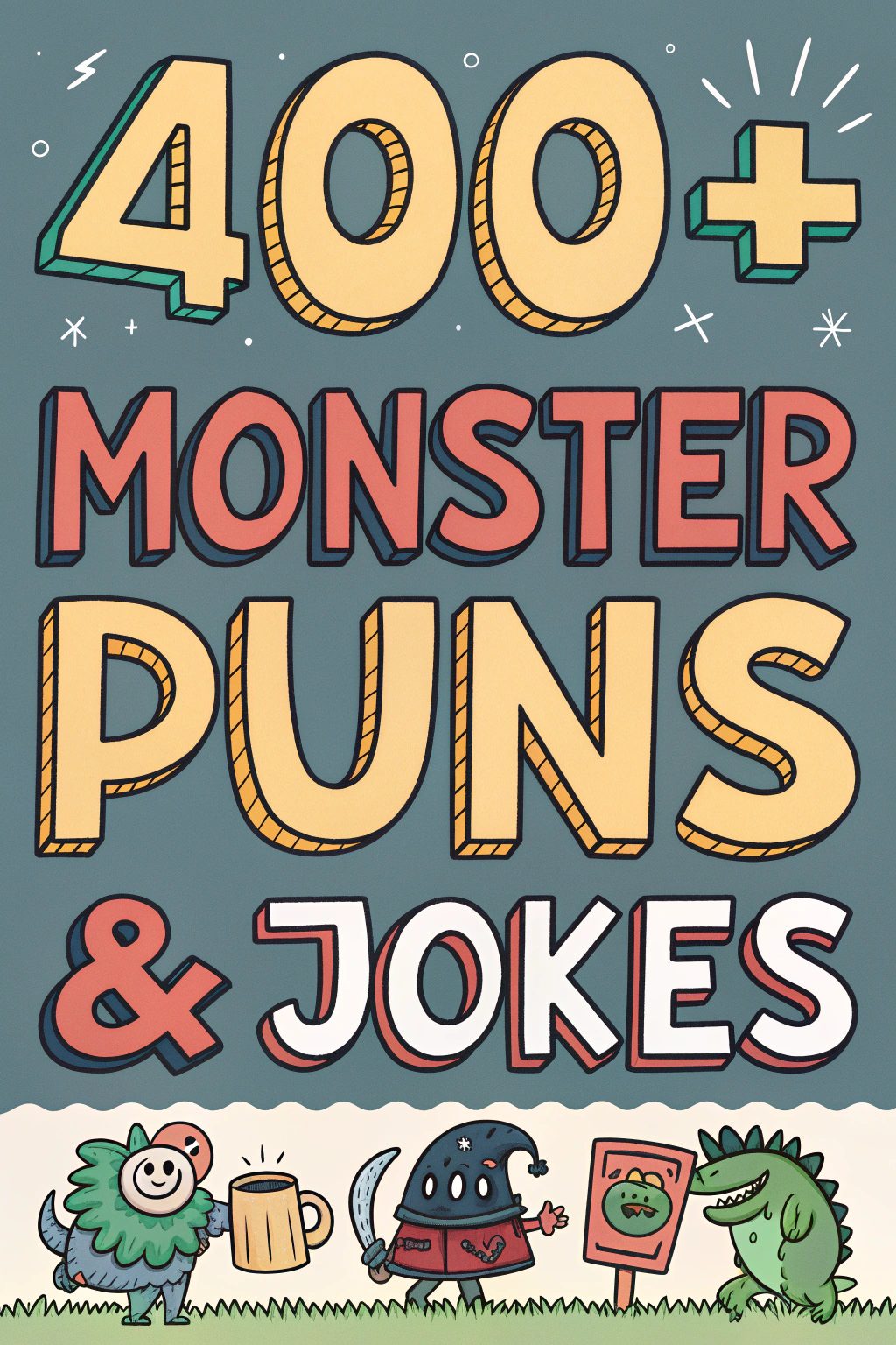 400+ Monster Puns & Jokes